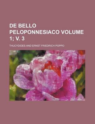 Book cover for de Bello Peloponnesiaco Volume 1; V. 3