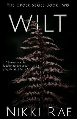 Wilt by Nikki Rae