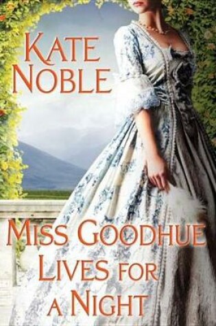 Cover of Miss Goodhue Lives for a Night