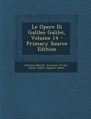 Book cover for Le Opere Di Galileo Galilei, Volume 14 - Primary Source Edition