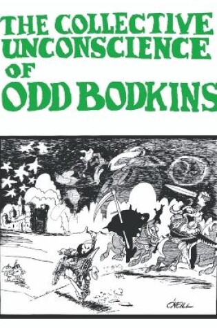 Cover of The Collective Unconscience of Odd Bodkins by Dan O'Neill