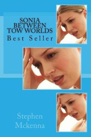 Cover of Sonia Between Tow Worlds
