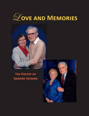 Book cover for Love and Memories - The Poetry of Isadore Seeman