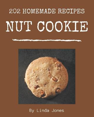 Book cover for 202 Homemade Nut Cookie Recipes