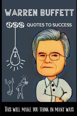 Book cover for Warren Buffett 100 Quotes to success