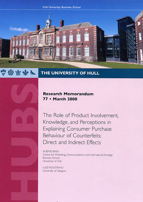 Cover of Research Memorandum 77 - the Role of Product Involvement, Knowledge, and Perceptions in Explaining Consumer Purchase Behaviour of Counterfeits: Direct and Indirect Effects