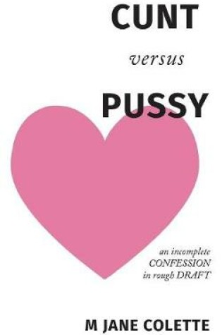 Cover of Cunt Versus Pussy