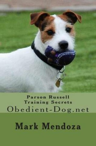 Cover of Parson Russell Training Secrets