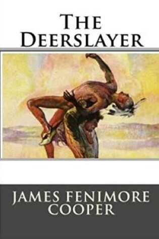 Cover of The Deerslayer Annotated Edition