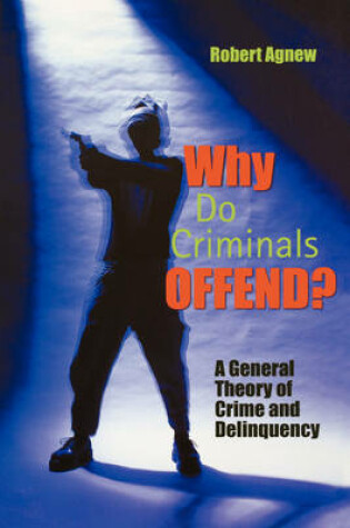 Cover of Why Do Criminals Offend?