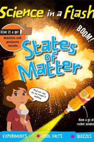 Cover of Science in a Flash: States of Matter