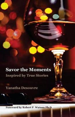 Book cover for Savor the Moments