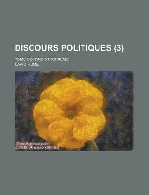 Book cover for Discours Politiques; Tome Second [-Troisieme] (3 )