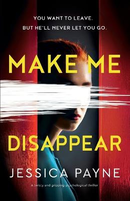 Book cover for Make Me Disappear
