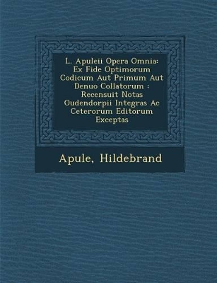 Book cover for L. Apuleii Opera Omnia