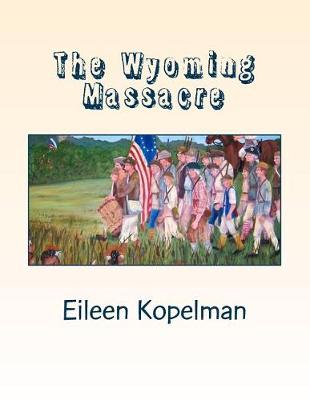 Book cover for The Wyoming Massacre