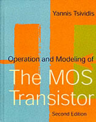 Book cover for Operation and Modelling of the Metal-oxide Semiconductor Transistor