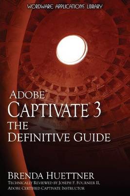 Book cover for Adobe Captivate 3: The Definitive Guide