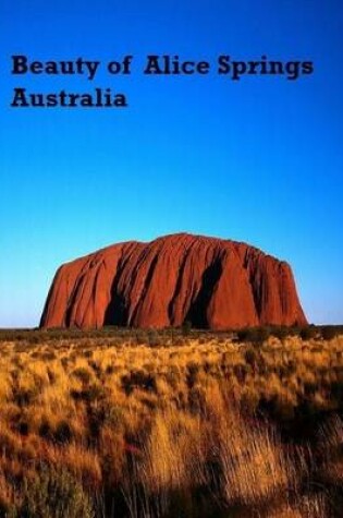 Cover of Beauty of Alice Springs Australia