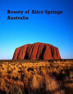 Book cover for Beauty of Alice Springs Australia