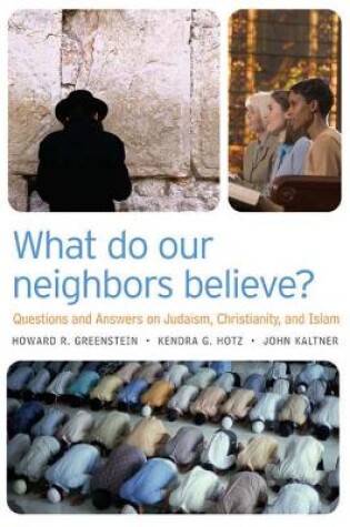 Cover of What Do Our Neighbors Believe?