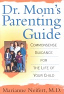 Book cover for Dr. Mom's Parenting Guide