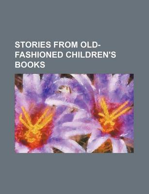 Book cover for Stories from Old-Fashioned Children's Books