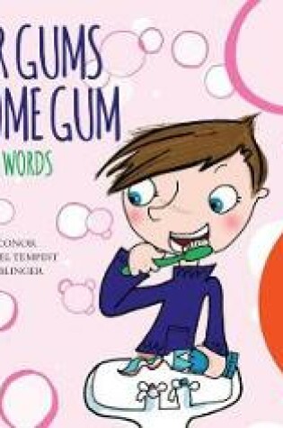 Cover of Brush Your Gums and Chew Some Gum