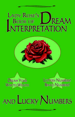 Book cover for Lady Rose's Book of Dream Interpretation and Lucky Numbers