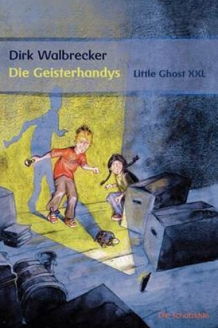 Cover of Die Geisterhandys - Little Ghost