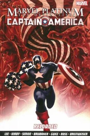 Cover of Marvel Platinum: The Definitive Captain America Reloaded