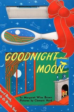 Cover of Goodnight Moon Board Book, Comb, and Brush Set