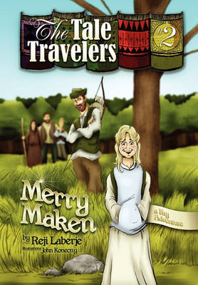 Book cover for The Tale Travelers Book #2 Merry Maken