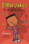 Book cover for EllRay Jakes Is a Rock Star