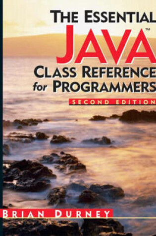 Cover of The Essential Java Class Reference for Programmers