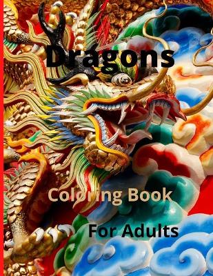 Book cover for Dragons Coloring Book For Adults