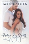 Book cover for When I'm With You