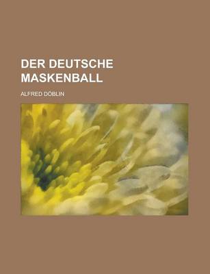 Book cover for Der Deutsche Maskenball