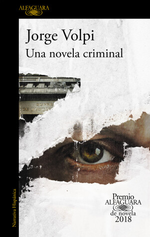 Book cover for Una novela criminal (Premio Alfaguara 2018) / The Cassez-Vallarta Affair: A Crim e Novel