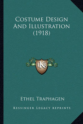 Book cover for Costume Design and Illustration (1918) Costume Design and Illustration (1918)