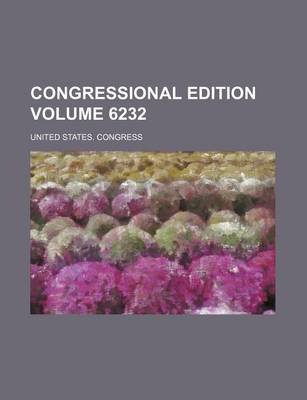 Book cover for Congressional Edition Volume 6232