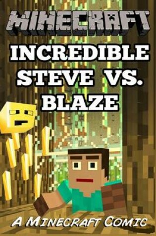 Cover of Incredible Steve vs. Blaze