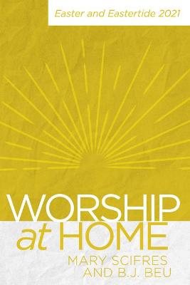 Book cover for Worship at Home: Easter and Eastertide