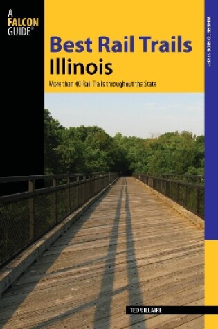 Cover of Best Rail Trails Illinois