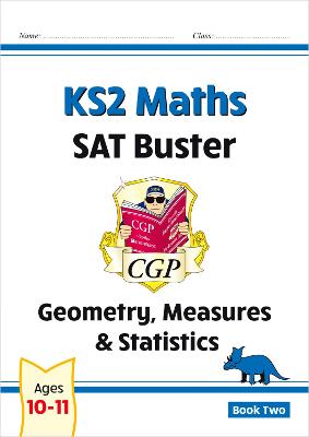 Book cover for KS2 Maths SAT Buster: Geometry, Measures & Statistics - Book 2 (for the 2025 tests)
