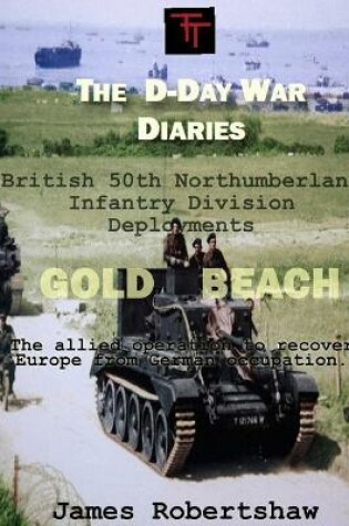 Cover of D Day Diaries - Gold Beach
