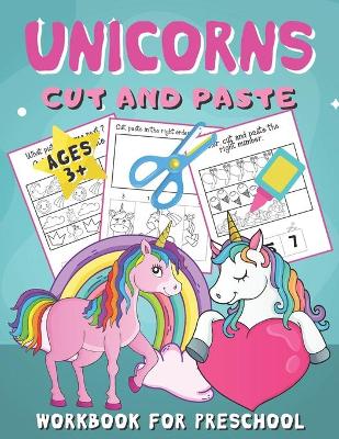 Book cover for Unicorns Cut and Paste Workbook for Preschool