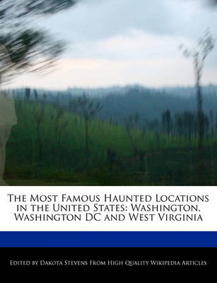 Book cover for The Most Famous Haunted Locations in the United States