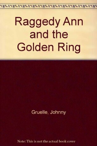 Cover of Raggedy Ann and the Golden Ring