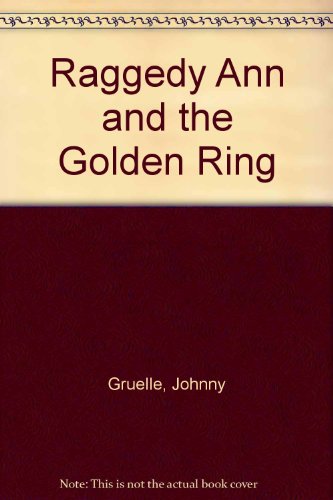 Book cover for Raggedy Ann and the Golden Ring